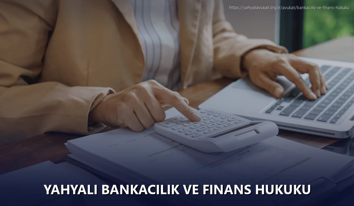 Yahyali Bankacılık ve Finans Hukuku