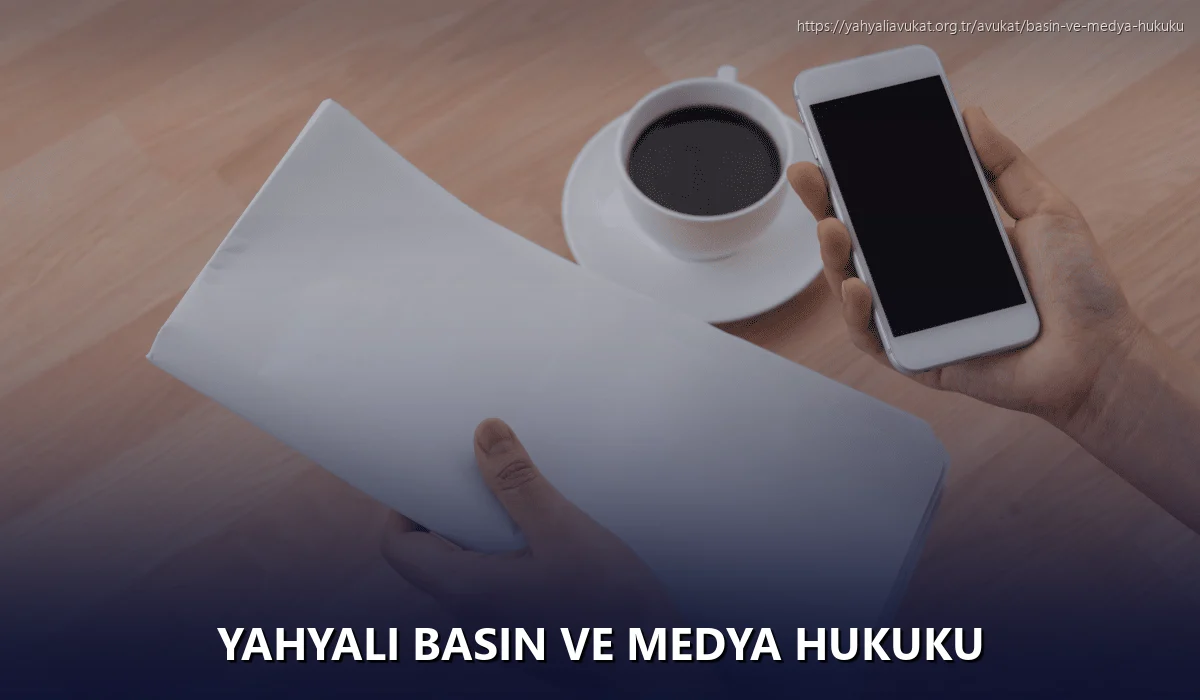 Yahyali Basın ve Medya Hukuku