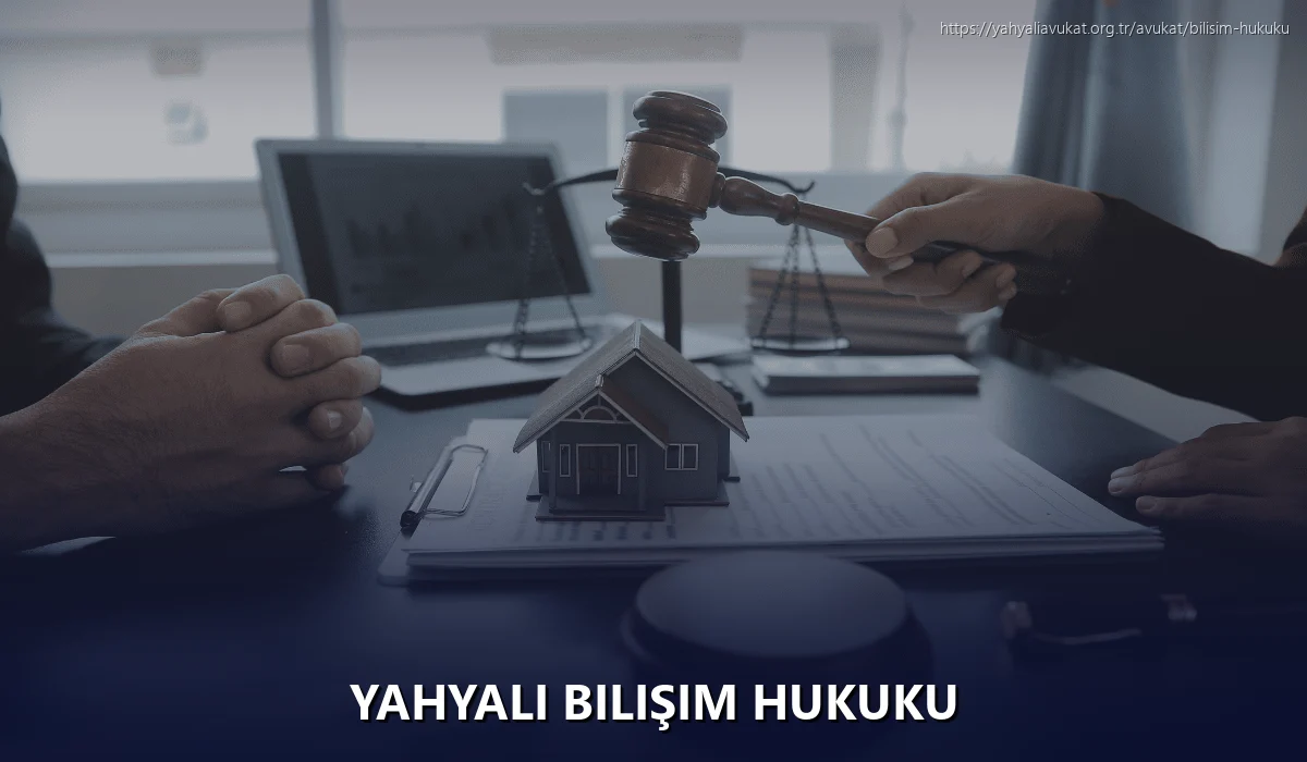 Yahyali Bilişim Hukuku