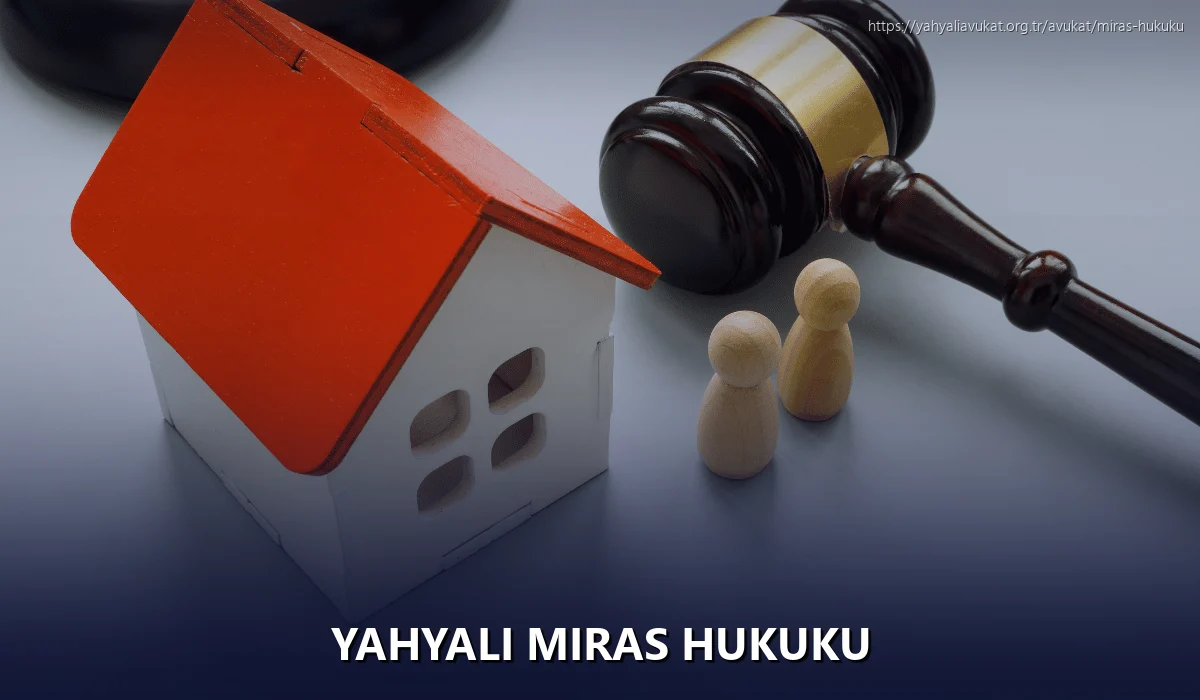 Yahyali Miras Hukuku