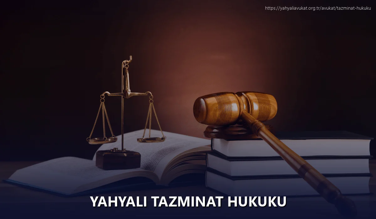 Yahyali Tazminat Hukuku