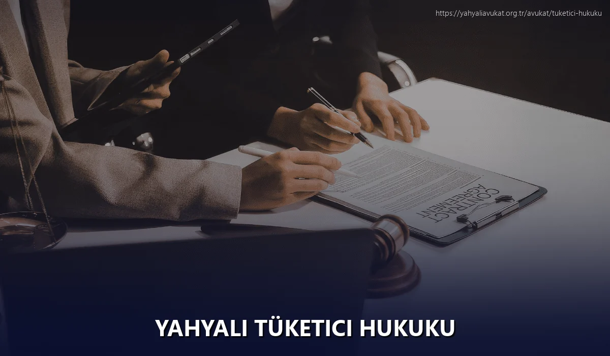 Yahyali Tüketici Hukuku